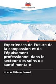 Exp?riences De L'usure De La Compassion Et De L'?puisement ...