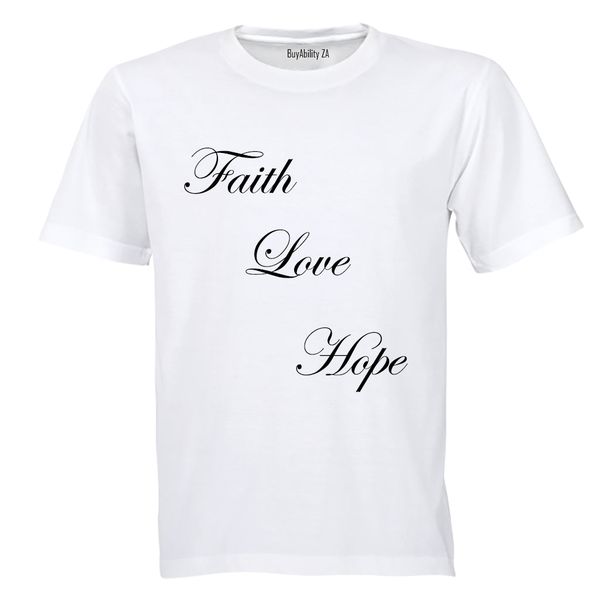 Faith. Hope. Love - Adults - T-Shirt