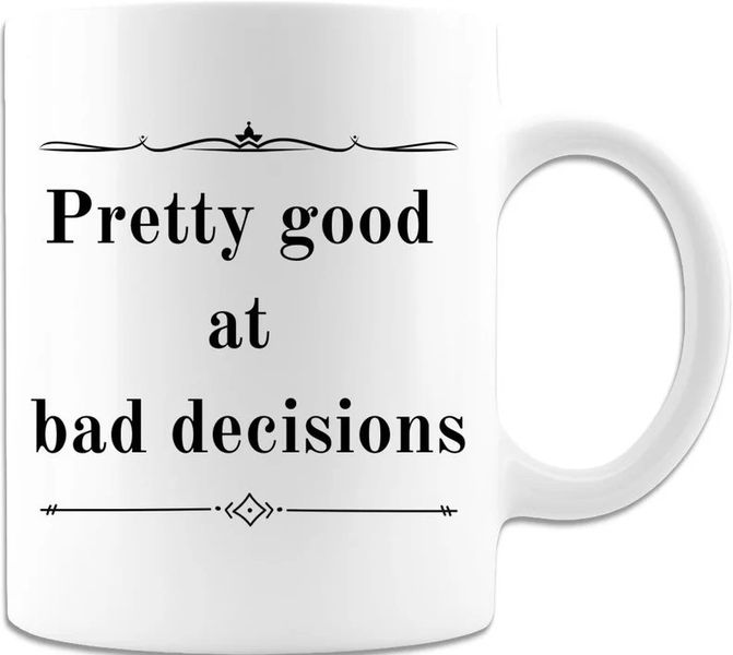Pretty Good at Bad Decisions Birthday Christmas Colleague Coworker Gift Mug