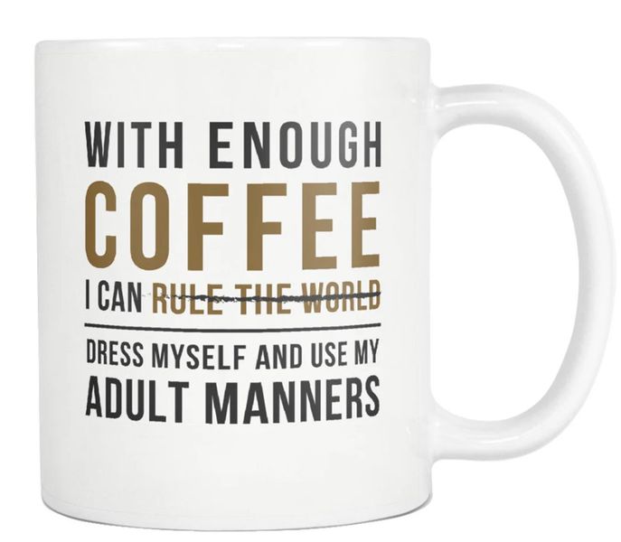 With Enough Coffee Birthday Christmas Gift 11Oz Premium Coffee Mug