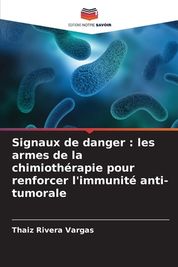 Signaux De Danger: Les Armes De La Chimioth Rapie Pour Renforcer L ...