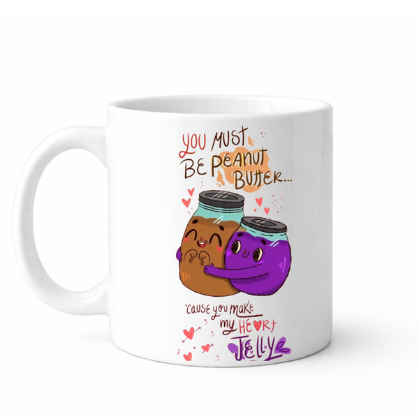Peanut butter to my jelly - Valentines - Relationship mug