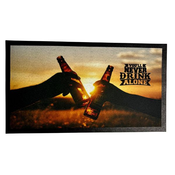 You Will Never Drink Alone Bar Mat