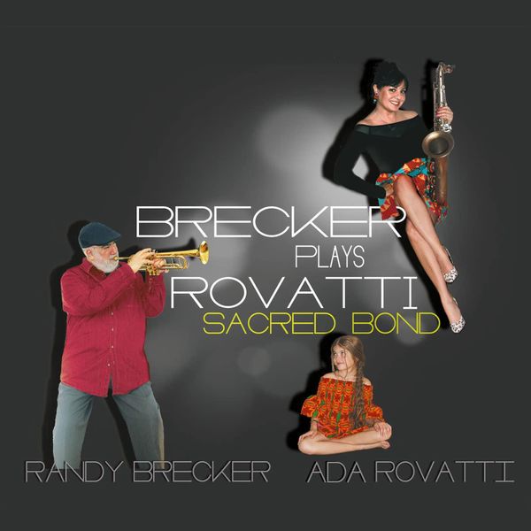 Brecker Plays Rovatti: Sacred Bond (CD / Album)