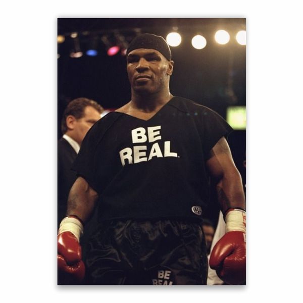 Mike Tyson Be Real Poster - A1