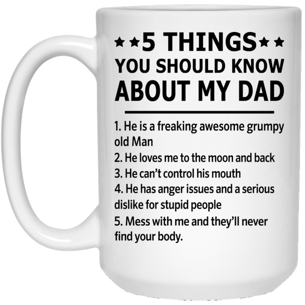 5 Things You Should Know About My Dad Birthday Father's Day Gift Mug