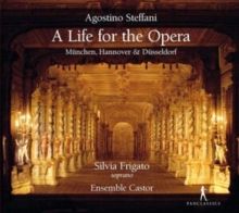 Agostino Steffani: A Life for the Opera (CD / Album)