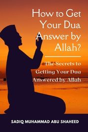 How to Get Your Dua Answer by Allah?: The Secrets to Getting Your Dua ...