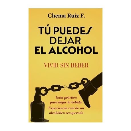 T? puedes dejar el alcohol: Vivir sin beber, Shop Today. Get it Tomorrow!