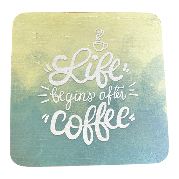 Pine Plywood Quote Block - Life Begins after Coffee