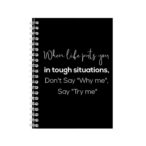 Try Me A5 Notebook Spiral Lined Motivational Saying Graphic Notepad Gift153