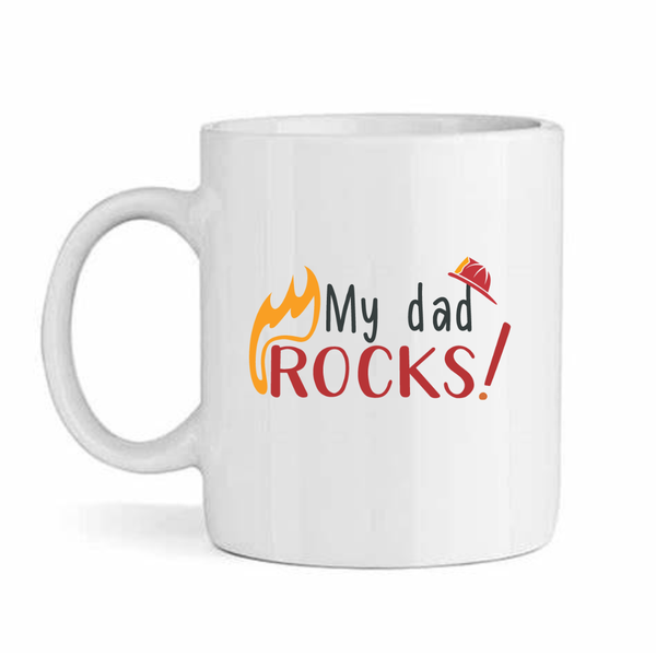 My Dad Rocks Fire Fighter - Father's Day-Valentines-Birthday-Christmas Mug