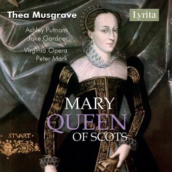 Thea Musgrave: Mary Queen of Scots (CD / Album)