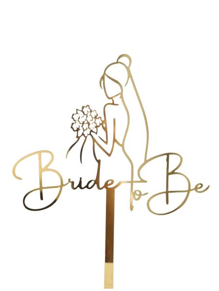 Bride To Be Cake Decorating Topper - Gold Mirror Finish