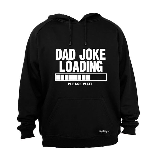 Dad Joke Loading - Please Wait - Hoodie - Black
