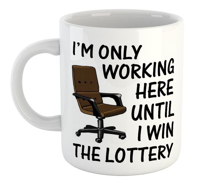 Until I Win The Lottery Coworker Colleague Work Office Gift Mug