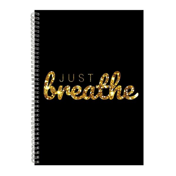 Just Breathe A4 Notebook Spiral with Motivational Saying Graphic Notepad248
