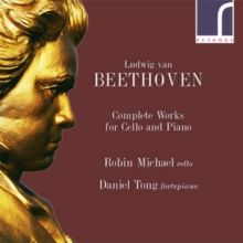 Ludwig Van Beethoven: Complete Works for Cello and Piano (CD / Album)