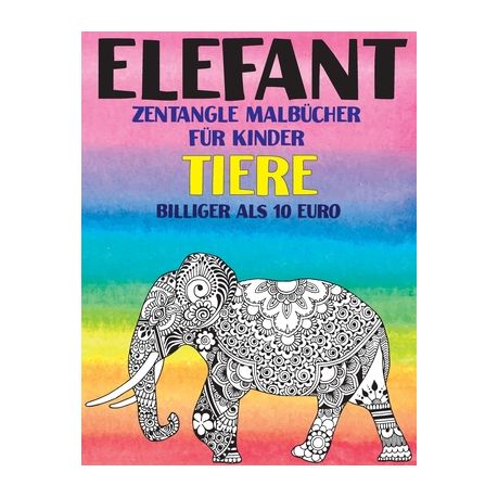 Alvast Saai ontwerper Zentangle Malb?cher f?r Kinder - Billiger als 10 Euro - Tiere - Elefant |  Buy Online in South Africa | takealot.com