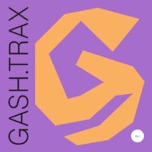 GASH Trax (Vinyl / 12" Album)