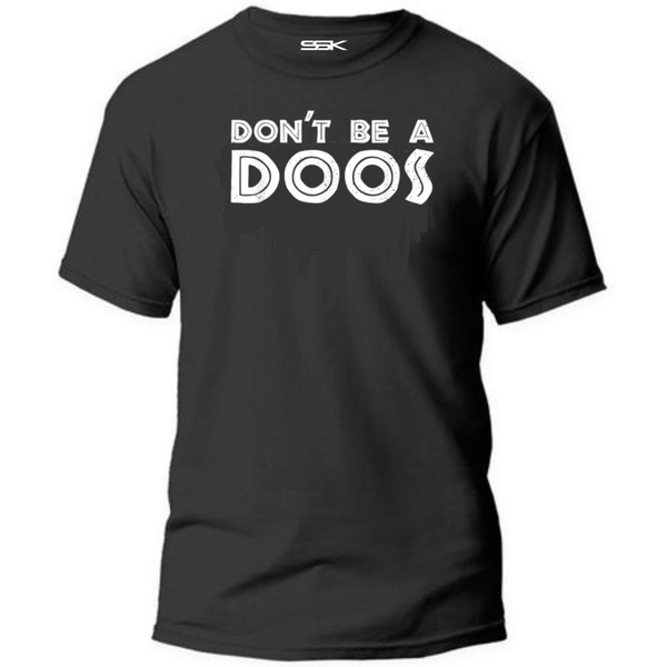 SC Entities- Don't be a doos- South African Gift T-shirt