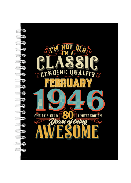 80 Years Old Born February 1946 Birthday Writing Book Notepad Notebook A4