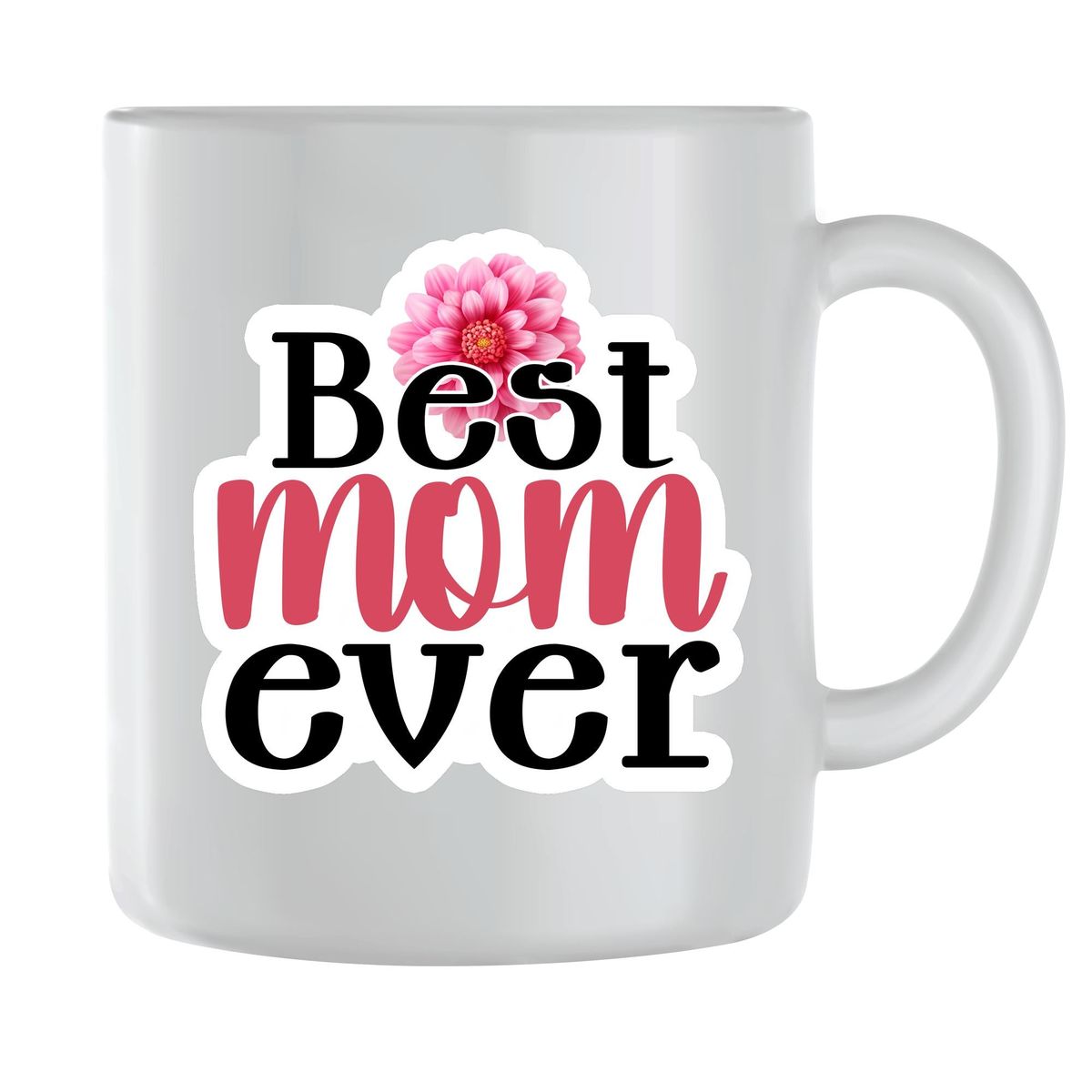 Best Mom Ever Coffee Mugs Mothers Day Women Graphic Mom Sayings Present