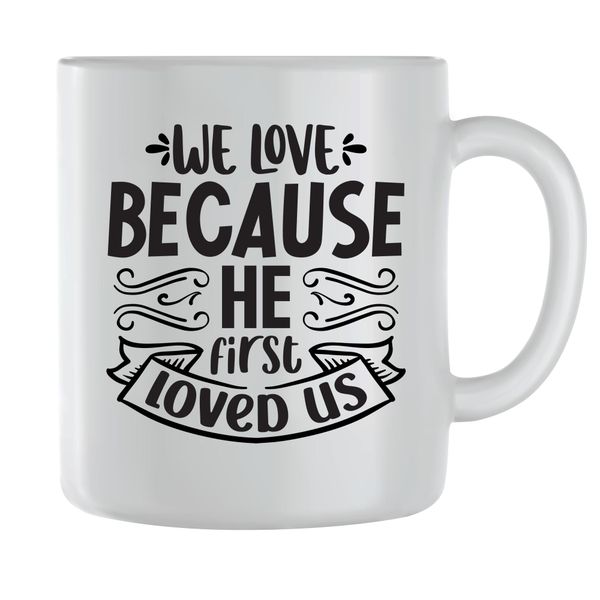 He loved first Coffee Mugs for Men Women Christian Easter Graphic Words 078