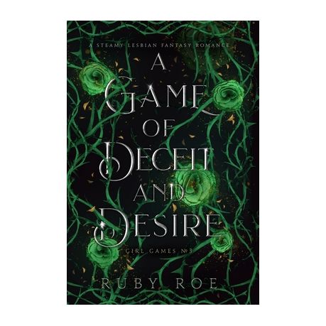  A Game of Deceit and Desire: A Steamy Lesbian Fantasy