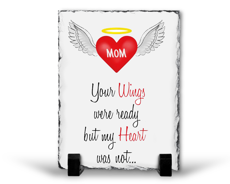 Mom Your Wings Were Ready Remembrance Grief Memorial Gift Rock Slate