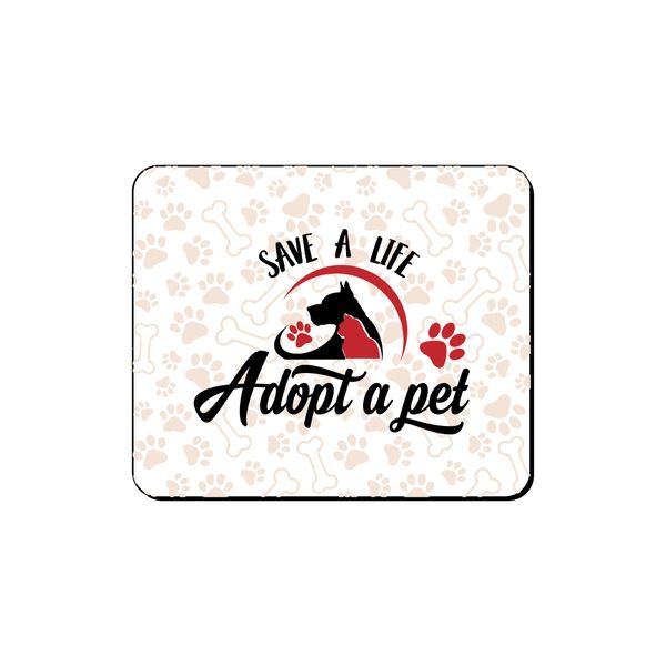 Mouse Pad - Save A Life Adopt A Pet