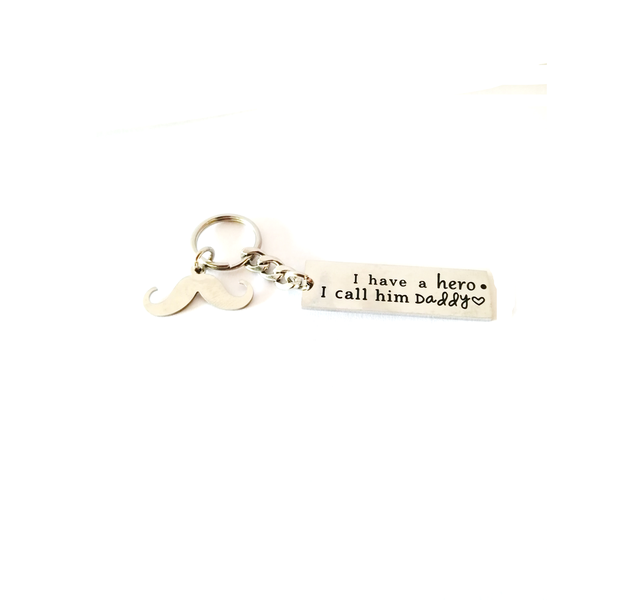 Stainless Steel Keyring - I have a hero. I call him daddy