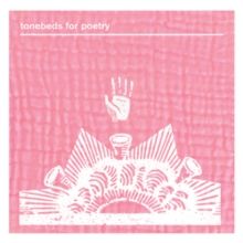 Tonebeds for Poetry (CD / Album Digipak)