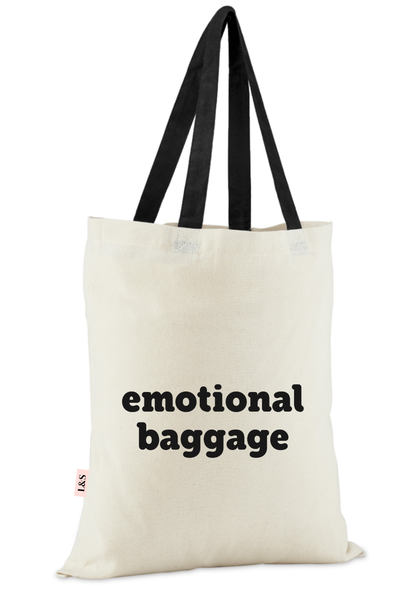 Emotional Baggage Slogan Cotton Eco Tote Bag