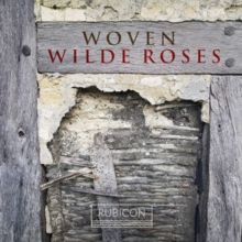 Wilde Roses: Woven (CD / Album)