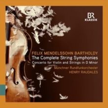 Felix Mendelssohn Bartholdy: The Complete String Symphonies (CD / Box Set)