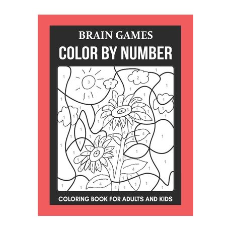 Download Brain Games Color By Number Coloring Book For Adults And Kids Premium Coloring Book For Beginners Buy Online In South Africa Takealot Com