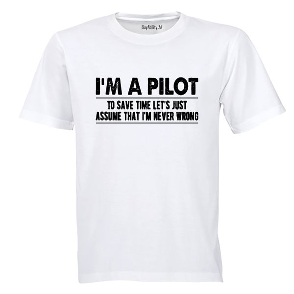 I'm A Pilot - Adults - T-Shirt