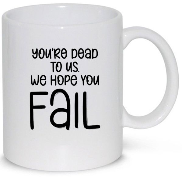 We Hope You Fail Colleague Coworker Leaving Gift 11Oz Premium Coffee Mug