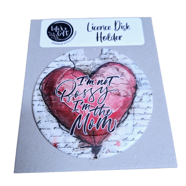 Licence Disk Holder - I'm not Bossy, I'm the Mom