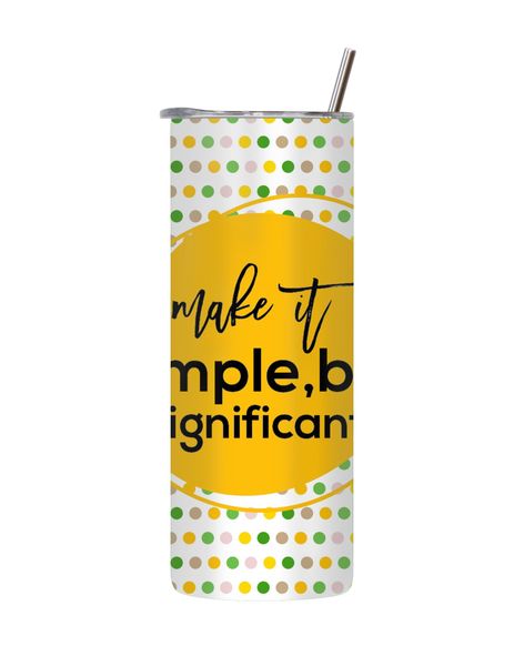 Significant 20 Oz Tumbler with Lid Straw Motivational Words Graphic Gift142
