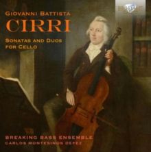 Giovanni Battista Cirri: Sonatas and Duos for Cello (CD / Album)