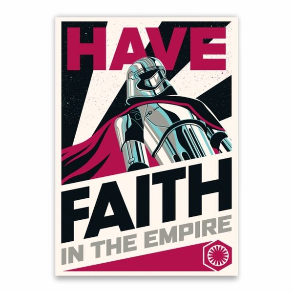 Have Faith In The Empire Poster - A1