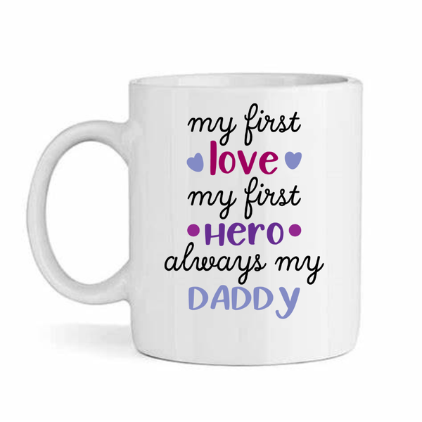 Love hero daddy - Father's day - Christmas - Valentines Mug