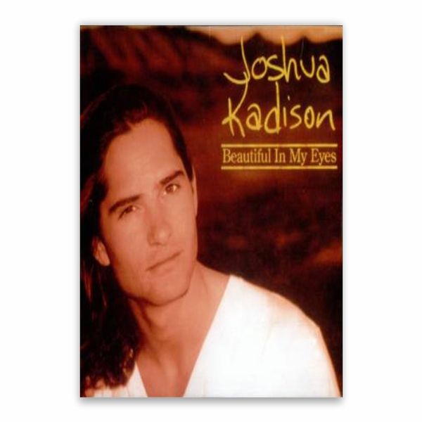 Joshua Kadison Beautiful In My Eyes Poster - A1