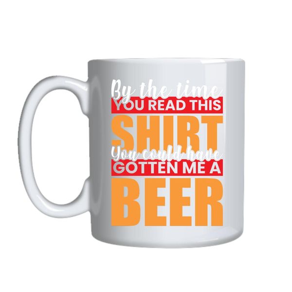 By The Time You Read This Mug Gift Idea 153