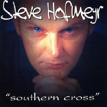 Hofmeyr Steve - Southern Cross (CD)