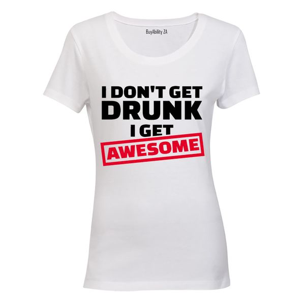 I Get Awesome - Ladies - T-Shirt - White image