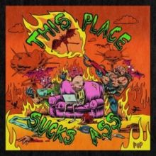 This Place Sucks Ass (Vinyl / 12" EP)