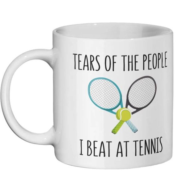Tears Of The People I Beat At Tennis Christmas Birthday Gift Mug